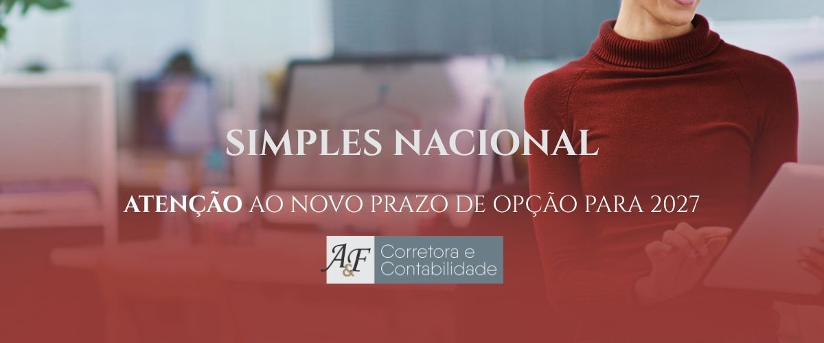 Simples Nacional: atenção ao novo prazo de opção para 2027